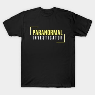 Paranormal Investigator - Ghost Hunter T-Shirt